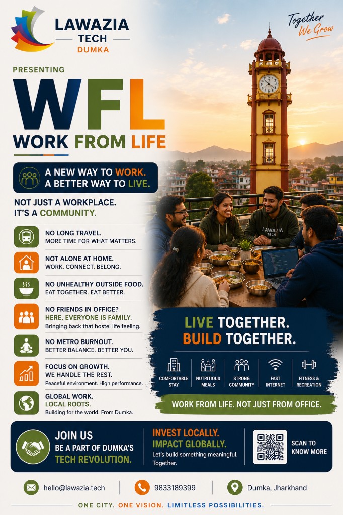 Work From Life — Lawazia Tech Dumka. Global work, better living.